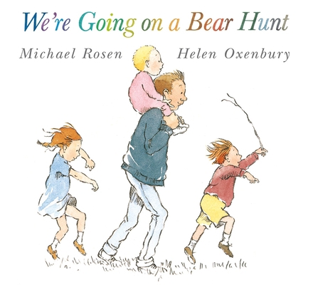 We're Going on a Bear Hunt 0744523230 Book Cover