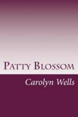 Patty Blossom 1499568789 Book Cover