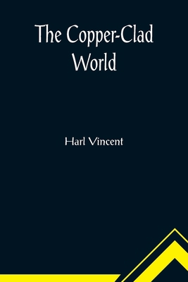 The Copper-Clad World 9356010471 Book Cover