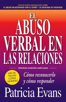 El Abuso Verbal En Las Relaciones (the Verbally... [Spanish] 1440599254 Book Cover