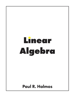 Linear Algebra: Finite-Dimensional Vector Spaces 1950217043 Book Cover