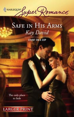 Safe in His Arms [Large Print] 0373781628 Book Cover