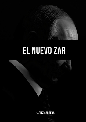 El nuevo zar [Spanish] 1387911635 Book Cover