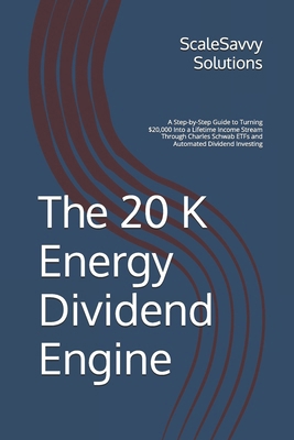 The 20K Energy Dividend Engine: A Step-by-Step ... B0FXXW43WY Book Cover