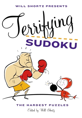 Will Shortz Presents Terrifying Sudoku: 200 Dia... 0312607911 Book Cover