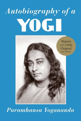 Autobiography of a Yogi 1565891082 Book Cover