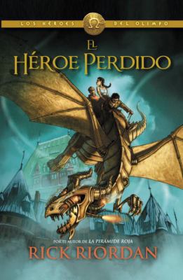 El H?roe Perdido: H?roes del Olimpo 1 [Spanish] 0345804139 Book Cover