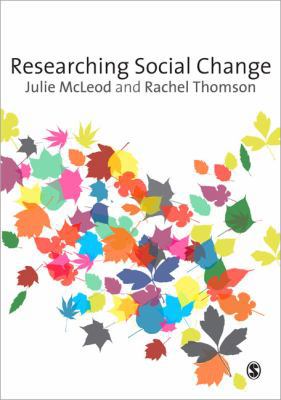 Researching Social Change: Qualitative Approaches 1412928877 Book Cover