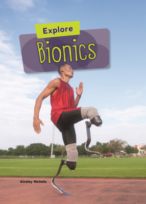 Explore Bionics B0GN68Y4PG Book Cover