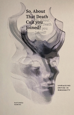 So, About that Death Cult You Joined? 1736280392 Book Cover