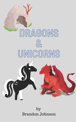 Dragons & Unicorns B0C9SK1BRT Book Cover