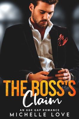 Hardcover Boss's Claim : An Age Gap Romance Book