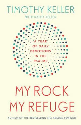 My Rock; My Refuge: A Year of Daily Devotions i... 1473614228 Book Cover