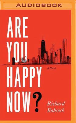 Are You Happy Now? 1531883931 Book Cover