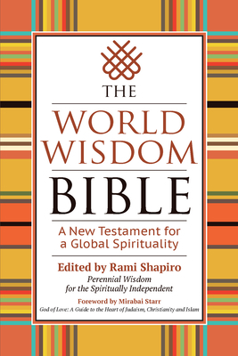 The World Wisdom Bible: A New Testament for a G... 1683367022 Book Cover