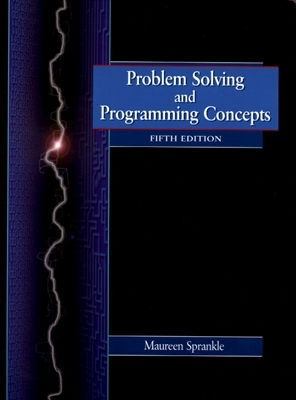 Problem Solving and Programming Concepts 0130229679 Book Cover