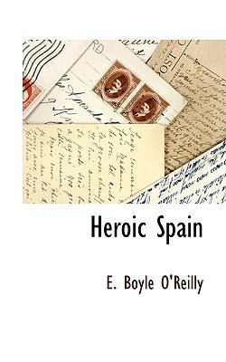 Heroic Spain 1115415530 Book Cover