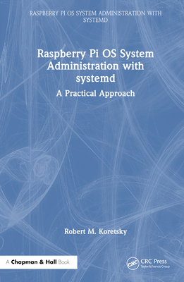 Raspberry Pi OS System Administration with syst... 103259635X Book Cover
