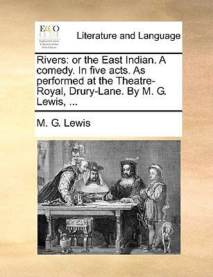 Rivers: or the East Indian. A comedy. In five a... 1170490786 Book Cover