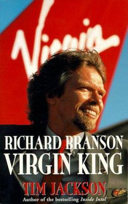 Richard Branson, Virgin King: Inside Richard Br... 0761513418 Book Cover