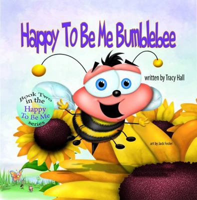 Hardcover Happy to Be Me Bumblebee Book