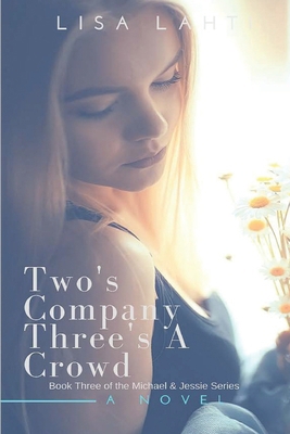 Two's Company Three's A Crowd B0851MWV3J Book Cover