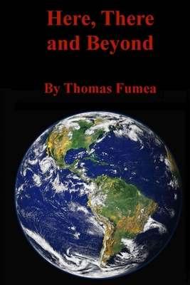 Here, There and Beyond B0BQ99WG6F Book Cover