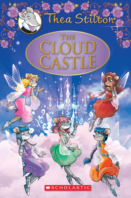 The Cloud Castle (Thea Stilton: Special Edition... 0545835364 Book Cover