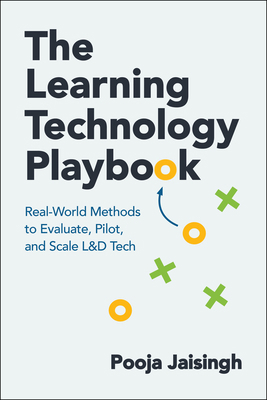 The Learning Technology Playbook: Real-World Me... 1963392612 Book Cover