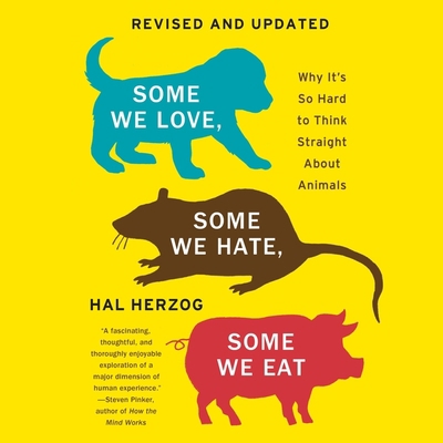 Some We Love, Some We Hate, Some We Eat: Why It... B096TTSRBT Book Cover