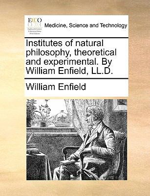Institutes of Natural Philosophy, Theoretical a... 1140946404 Book Cover