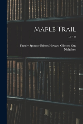 Maple Trail; 1957-58 1014041112 Book Cover