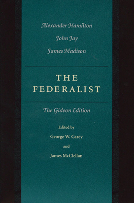 The Federalist: The Gideon Edition 0865972893 Book Cover