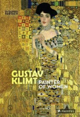 Gustav Klimt: Painter of Women 3791347519 Book Cover