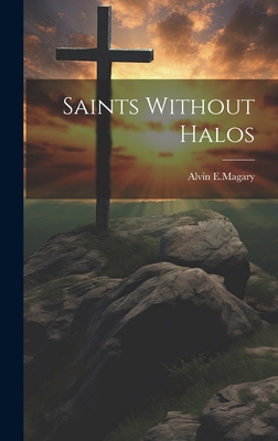 Saints Without Halos 1020808381 Book Cover