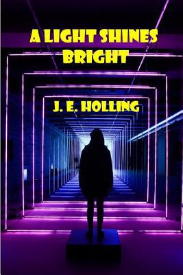 A Light Shines Bright 1091805628 Book Cover
