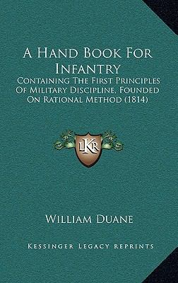 A Hand Book For Infantry: Containing The First ... 1165284006 Book Cover