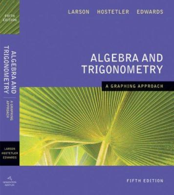 Algebra and Trigonometry: A Graphing Approach 061885195X Book Cover