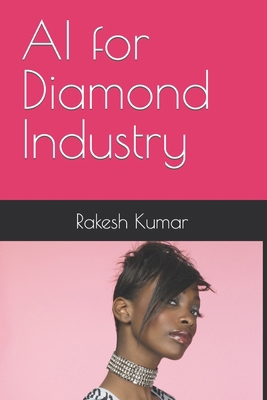 AI for Diamond Industry B0CZVDRRHK Book Cover