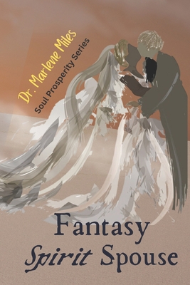 Fantasy Spirit Spouse: Soul Prosperity Series 1960150197 Book Cover