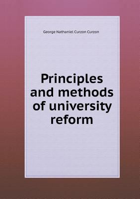 Principles and Methods of University Reform 5518471165 Book Cover