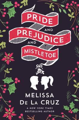 Pride and Prejudice and Mistletoe 1250164826 Book Cover