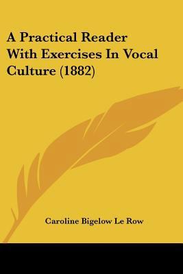 A Practical Reader With Exercises In Vocal Cult... 1436745381 Book Cover