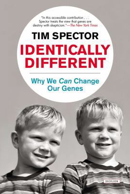 Identically Different: Why We Can Change Our Genes 1468308882 Book Cover
