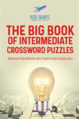 The Big Book of Intermediate Crossword Puzzles ... 1541943651 Book Cover