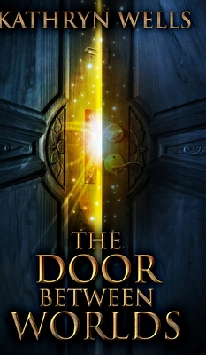 The Door Between Worlds 103427872X Book Cover