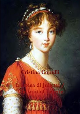 L'attesa di Juliette / The wait of Juliette [Italian] 1445753308 Book Cover