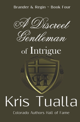 A Discreet Gentleman of Intrigue: The Discreet ... 1724940570 Book Cover