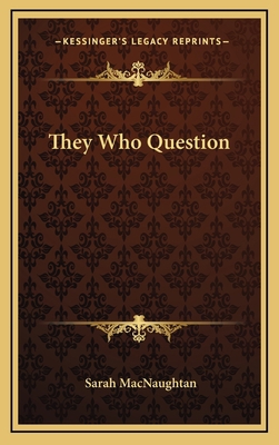 They Who Question 1163672629 Book Cover