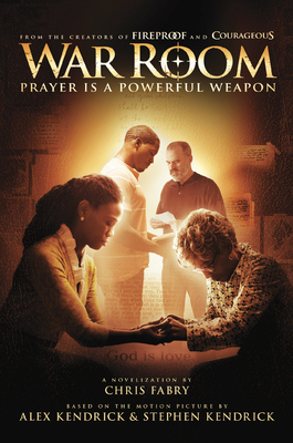 War Room: Prayer Is a Powerful Weapon 1496407296 Book Cover